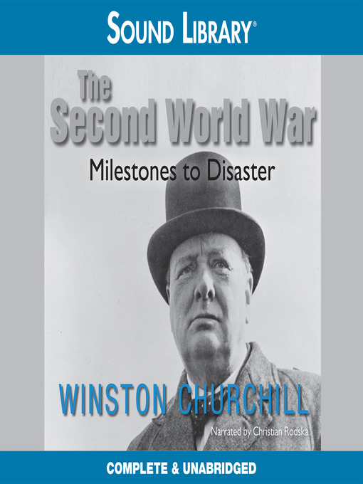 Title details for The Second World War: Milestones to Disaster by Winston Churchill - Available